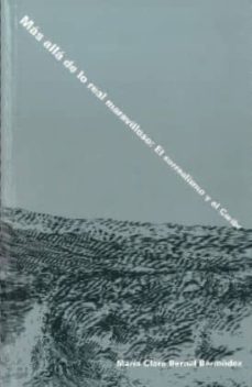 mas alla de lo real maravilloso: el surrealismo y el caribe-maria clara bernal bermudez-9789586952484