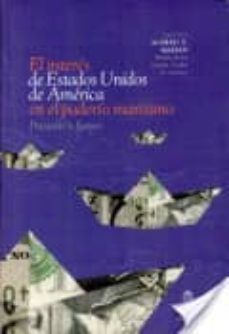 el interes de estados unidos de america en el poder maritimo-9789587010084