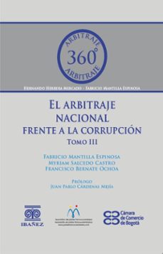 el arbitraje nacional frente a la corrupcion tomo iii-fabricio y otros mantilla espinosa-9789587499384