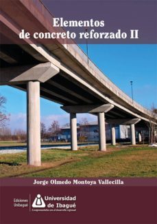 elementos de concreto reforzado ii (ebook)-jorge olmedo montoya vallecilla-9789587542684