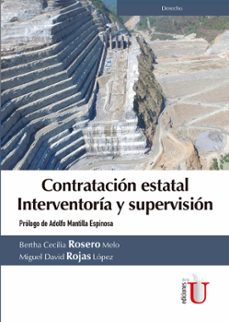 contratacion estatal interventoria y supervision (ebook)-bertha cecilia rosero melo-miguel david rojas lópez-9789587627084
