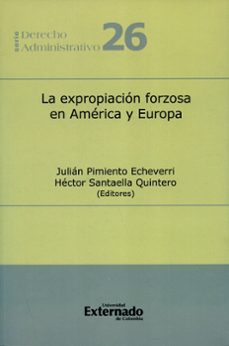 la expropiacion forzosa en america y europa (ebook)-9789587727784