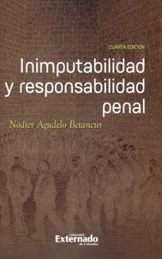 inimputabilidad y responsabilidad penal-nodier agudelo betancur-9789587908084