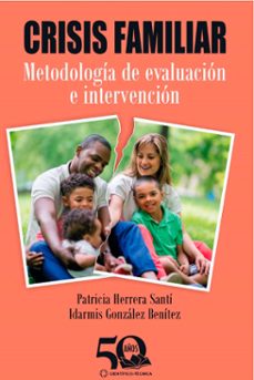 crisis familiar. metodologia de evaluacion e intervencion (ebook)-patricia maría herrera santí-idarmis gonzález benítez-9789590513084