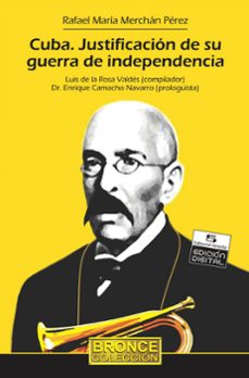 cuba. justificacion de su guerra de independencia (ebook)-rafael maría merchán pérez-9789591113184