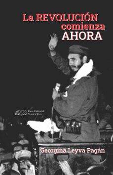 la revolución comienza ahora (ebook)-georgina leyva pagán-9789592245884