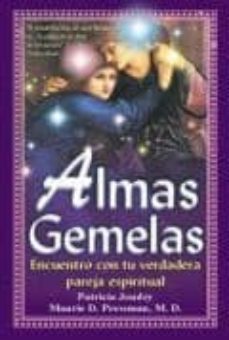 almas gemelas: encuentro con tu verdadera pareja espiritual-patricia joudry-maurie d. pressman-9789706666284