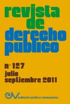 revista de derecho publico (venezuela), no. 127, julio-septiembre 2011-9789803653484