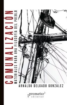 comunalizacion-arnaldo delgado gonzalez-9789872108984