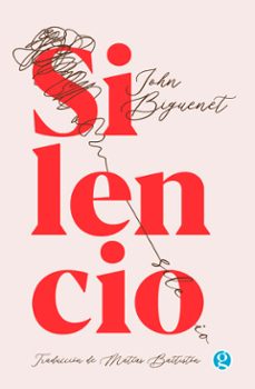 silencio (ebook)-john biguenet-9789874086884