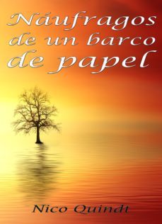 naufragos de un barco de papel (ebook)-nico quindt-9789874216984