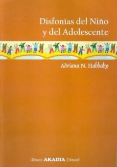 disfonias del niño y del adolescente-adriana h. habbaby-9789875700284
