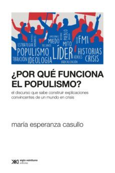 ¿por que funciona el populismo? (ebook)-maria esperanza casullo-9789876299084