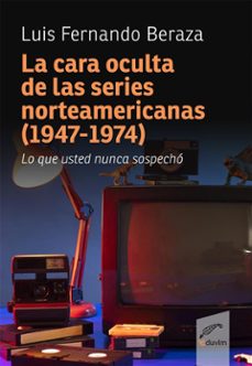 la cara oculta de las series norteamericanas (1947-1974) (ebook)-9789876998284