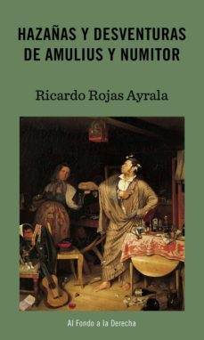 hazañas y desventuras de amulius y numitor (ebook)-ricardo rojas ayrala-9789877830484