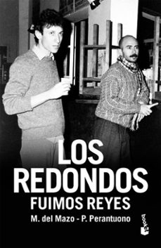 los redondos. fuimos reyes (ebook)-mariano del mazo-pablo perantuono-9789878221984