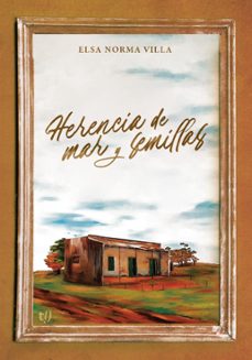 herencia de mar y semillas (ebook)-elsa norma villa-9789878248684