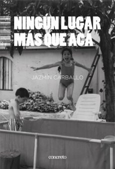 ningun lugar mas que aca (ebook)-jazmín carballo-9789878281384