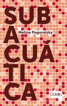 subacuática (ebook)-melina pogorelsky-9789878670584