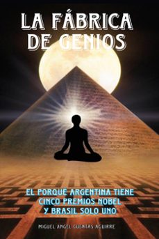 la fabrica de genios (ebook)-miguel ángel cuentas aguirre-9789878728384