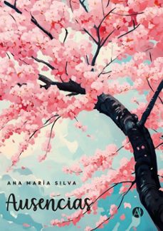 ausencias (ebook)-ana maría silva-9789878763484