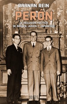 peron. la inclusion politica de arabes, judios y japoneses (ebook)-9789878955384