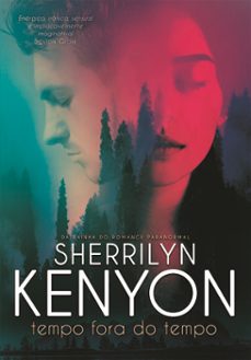 tempo fora do tempo (ebook)-sherrilyn kenyon-9789897104084