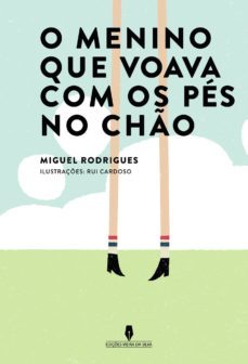 o menino que voava com os pés no cho-miguel rodrigues-9789897791284