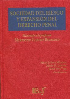 sociedad del riesgo y expansion del derecho penal.homenaje a la profesora mirentxu corcoy bidasolo-mariano h. laporta-9789915650784