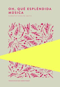 oh, que esplendida musica (ebook)-dorothy evelyn smith-9789992076484