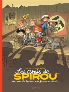 les amis de spirou. vol. 1. un ami de spirou est franc et droit...-jean david morvan-david evrard-9791034763184