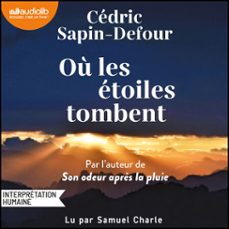 ou les etoiles tombent (audiolibro)-cedric sapin defour-9791035420284