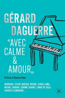 "avec calme et amour" (ebook)-laurence caracalla-gérard daguerre-9791037116284