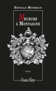 meurtre a montaigne (ebook)-estelle monbrun-9791097417284