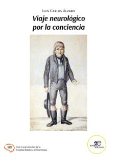 viaje neurologico por la conciencia-luis carlos alvaro-9791220120784