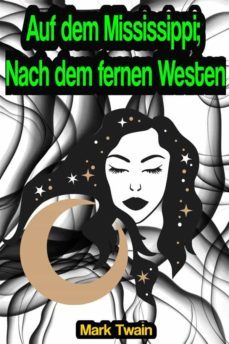 leben auf dem mississippi: nach dem fernen westen (ebook)-mark twain-9791221381184