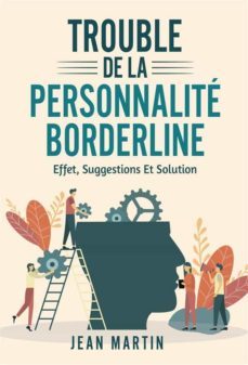 trouble de la personnalite borderline. effet, suggestions et solution (ebook)-jean martin-9791221410884