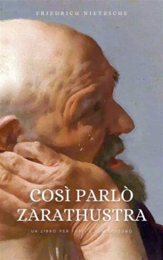 cosi parlo zarathustra (ebook)-friedrich nietzsche-9791222015484