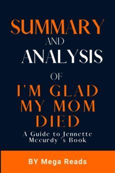 summary and analysis of i'm glad my mom died (ebook)-9791222057484