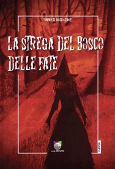 la strega nel bosco delle fate (ebook)-9791223039984