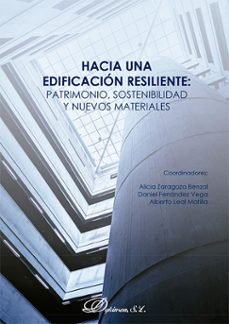 hacia una edificacion resiliente: patrimonio, sostenibilidad y nuevos materiales (ebook)-alicia zaragoza benzal-daniel ferrández vega-9791370066284