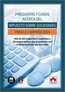 preguntas y casos acerca del impuesto sobre sociedades para la ca mpaña 2024-9791370111984