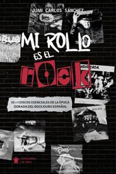 mi rollo es el rock.-juan carlos sanchez-9791370202484