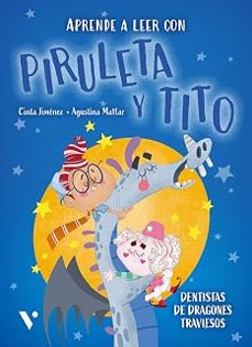 piruleta y tito 3. dentistas de dragones traviesos-cinta jimenez-agustina mattar-9791370221584