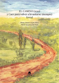 el camino (2010) y caer para volver a levantarse (siempre) (2024)-daniel argote perez-9791370230784