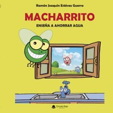 macharrito, enseña a ahorrar agua-ramon joaquin estevez guerra-9791370350284