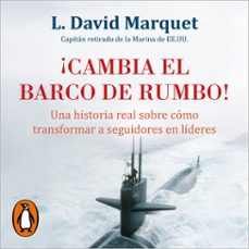 ¡cambia el barco de rumbo! (audiolibro)-louis david marquet-9791387513184