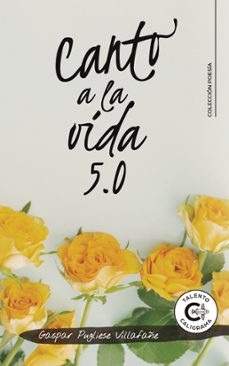canto a la vida 5.0 (ebook)-gaspar pugliese villafañe-9791387524784