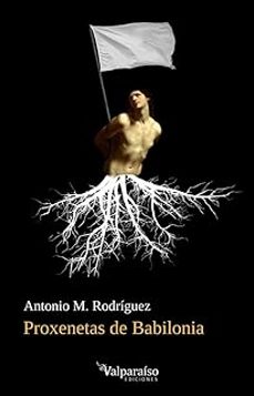proxenetas de babilonia-antonio m. rodriguez-9791387538484