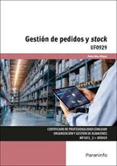 uf0929: gestion de pedidos y stock - mf1015_2   coml0309-9791387712884